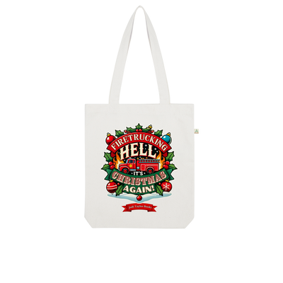 Firetrucking Hell - It's Christmas Again! (UK) Organic Tote Bag