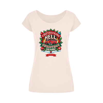 Firetrucking Hell - It's Christmas Again! (UK) Wide Neck Womens T-Shirt XS-5XL