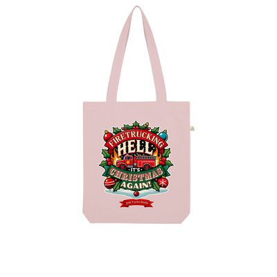 Firetrucking Hell - It's Christmas Again! (UK) Organic Tote Bag