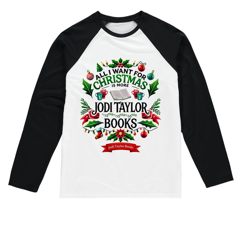 All I Want For Christmas is More Jodi Taylor Books (UK) Baseball Long Sleeve T-Shirt