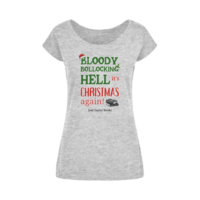 Bloody Bollocking Hell - It's Christmas Again! (UK) Wide Neck Womens T-Shirt XS-5XL