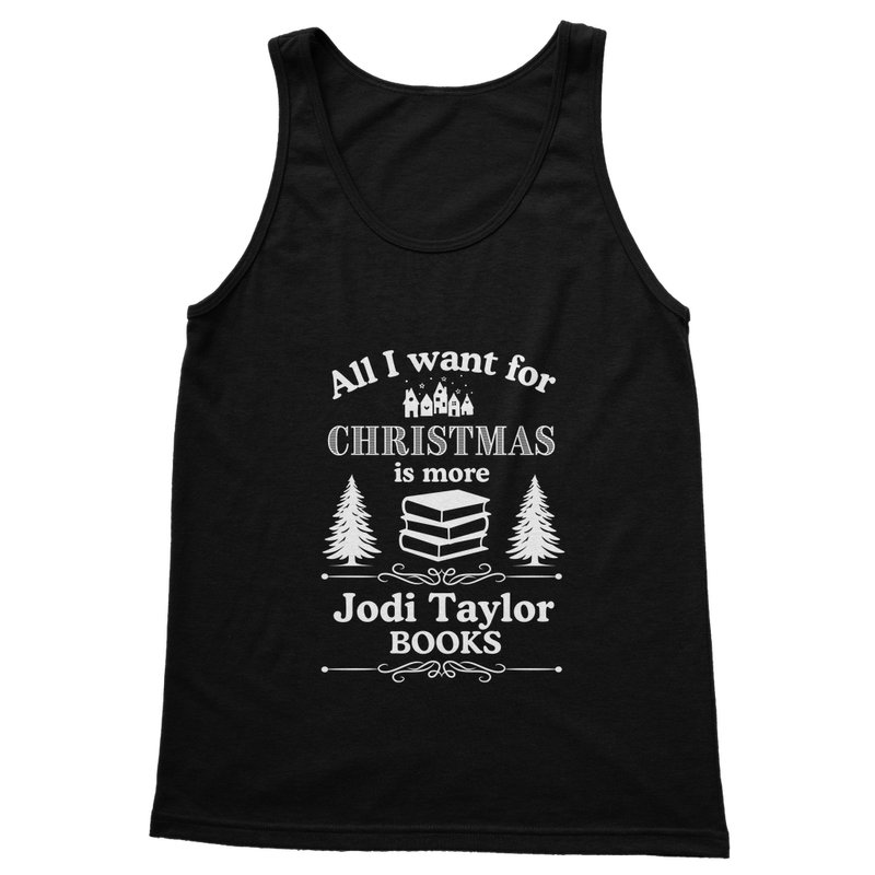 All I Want For Christmas is More Jodi Taylor Books (UK) Classic Adult Vest Top