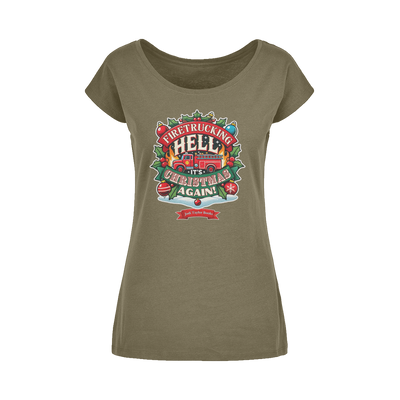 Firetrucking Hell - It's Christmas Again! (UK) Wide Neck Womens T-Shirt XS-5XL