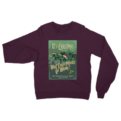 It's Christmas - What Could Possibly Go Wrong? (UK) Classic Adult Sweatshirt up to 5XL