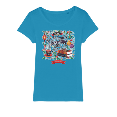 It's a Christmas Books and Coffee Kind of Day (UK) Organic Jersey Womens T-Shirt