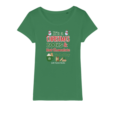 It's a Christmas Books and Hot Chocolate Kind of Day (UK) Organic Jersey Womens T-Shirt