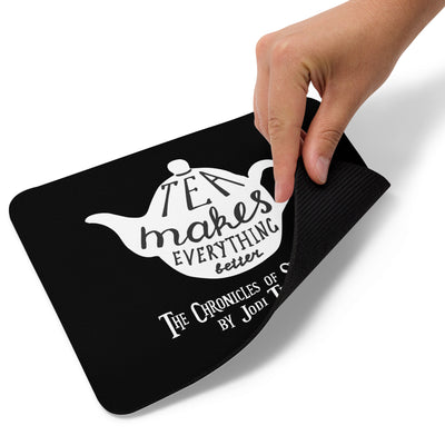 Tea Makes Everything Better Mouse pad (Europe & USA)