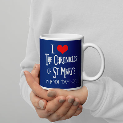 I Love the Chronicles of St Mary's mug available 3 sizes (UK, Europe, USA, Canada and Australia) - Jodi Taylor Books