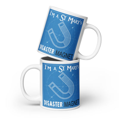 I'm a St Mary's Disaster Magnet Mug available in 3 sizes (UK, Europe, USA, Canada, Australia) - Jodi Taylor Books